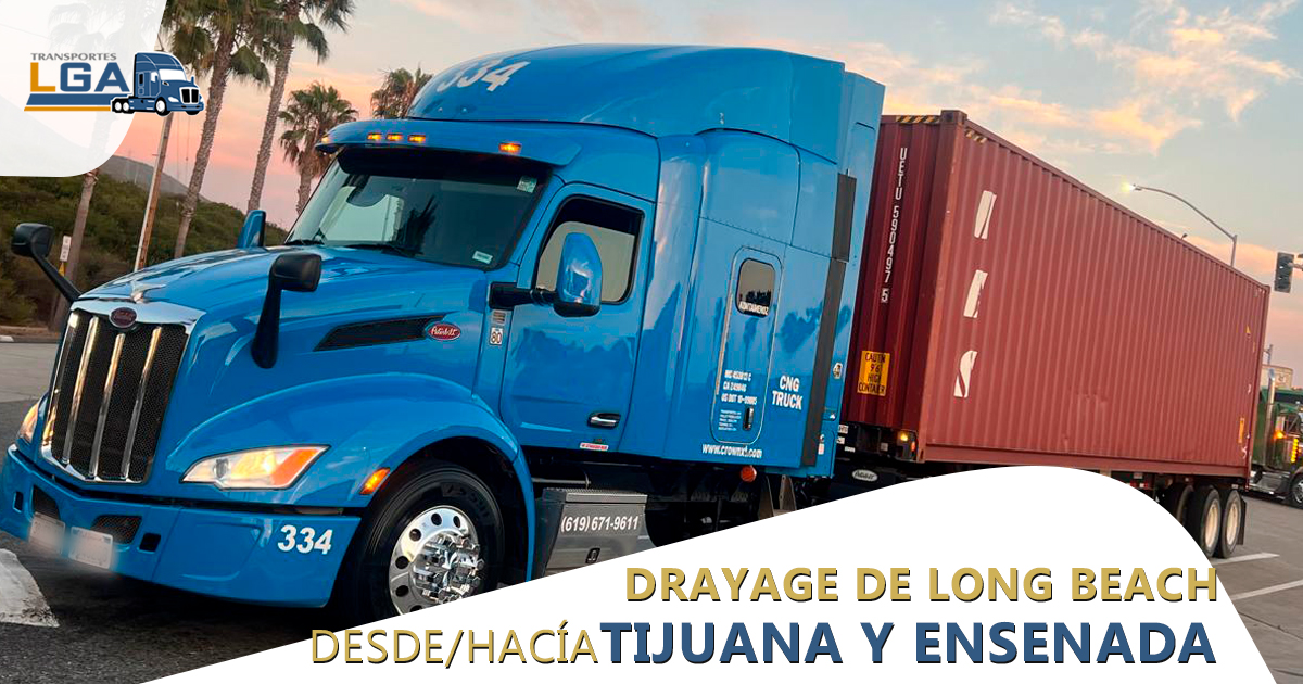 Drayage de Long Beach a Tijuana y Ensenada