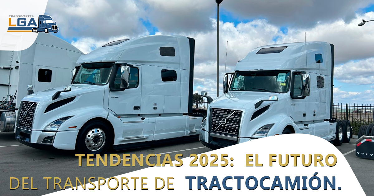 Tendencias 2025: El Futuro del Transporte de Tractocamión