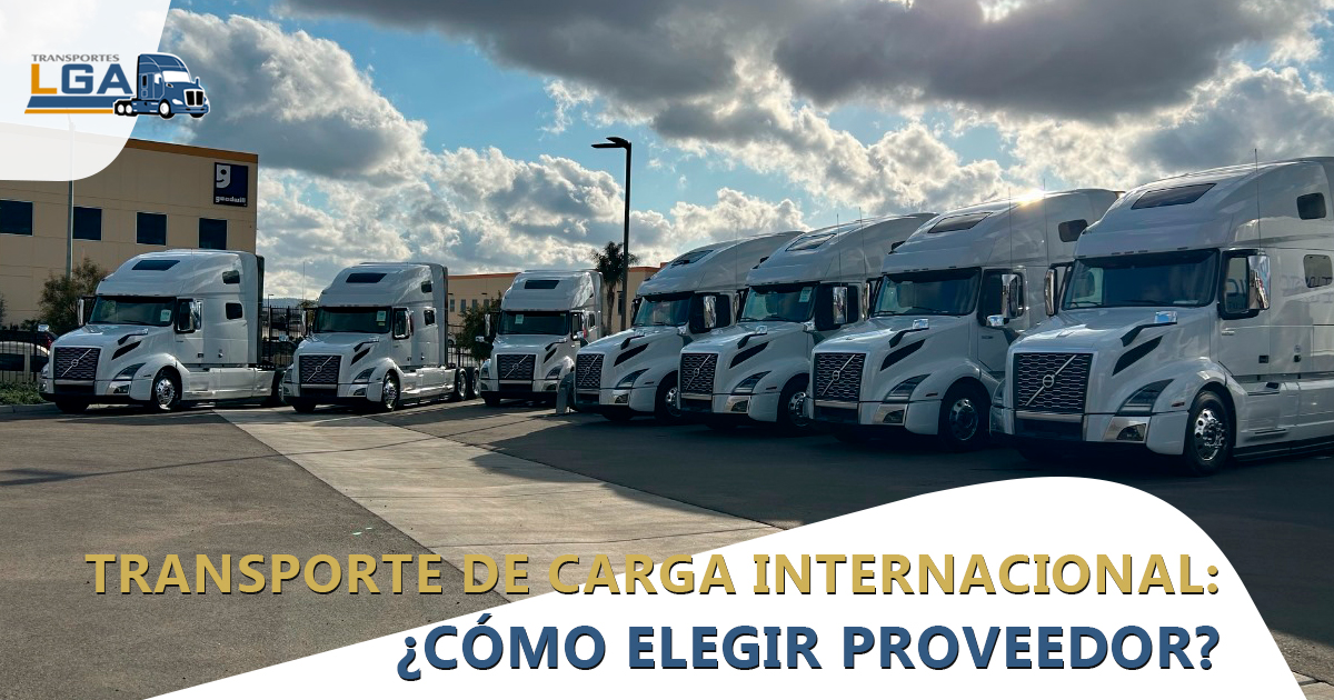 Transporte de Carga Internacional: ¿Cómo elegir proveedor?
