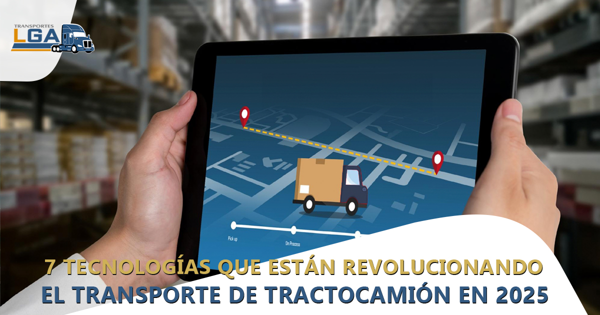 7 tecnologías que Están Revolucionando el Transporte de Tractocamión.